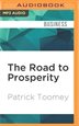 The Road To Prosperity: How To Grow Our Economy And Revive The American Dream