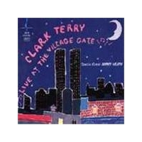 Clark Terry - Live From The Village Gate