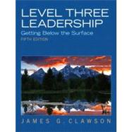 Level Three Leadership Getting Below The Surface