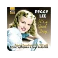 Peggy Lee - It's A Good Day (Original Recordings 1941-1950/With Benny Goodman & Dave Barbour)