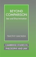 Beyond Comparison: Sex And Discrimination