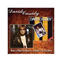 David Cassidy - Home Is Where The Heart Is / Getting' It In The Street (Music CD)