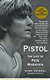 Pistol: The Life of Pete Maravich