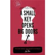 A Small Key Opens Big Doors: 50 Years of Amazing Peace Corps Stories Volume Three: The Heart of Eurasia