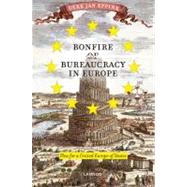 Bonfire of Bureaucracy in Europe : Plea for a United Europe of States