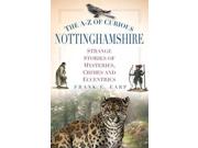 The A-z Of Curious Nottinghamshire