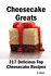 Cheesecake Greats: 317 Delicious Cheesecake Recipes : From Amaretto and Ghirardelli Chocolate Chip Cheesecake to Yogurt Cheesecake - 317 Top Cheesecake Recipes by Jo Frank (2009, Paperback)