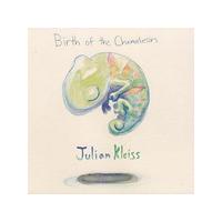Julian Kleiss - Birth of the Chameleon (Music CD)