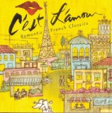 C'Est L'Amour: Romantic French Classics