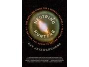Neutrino Hunters