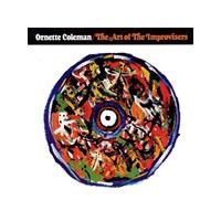 Ornette Coleman - The Art Of The Improvisers