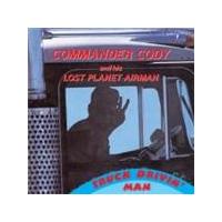 Commander Cody & His Lost Planet Airmen - Truck Drivin' Man (Music CD)
