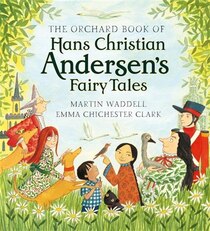 The Orchard Book Of Hans Christian Andersen''s Fairy Tales