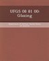 Ufgs 08 81 00: Glazing