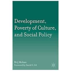Development, Poverty of Culture, and Social Policy