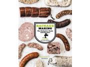 Sausage Making: The Definitive Guide With Recipes