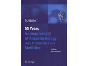 55 Years German Society Of Anaestheiology And Intensive Care Medicine: Tradition & Innovation