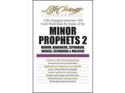 Minor Prophets 2: Nahum, Habakkuk, Zephaniah, Haggai, Zechariah & Malachi (lifechange)