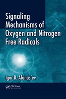 Signaling Mechanisms Of Oxygen And Nitrogen Free Radicals