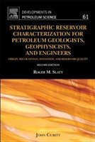 Stratigraphic Reservoir Characterization For Petroleum Geologists, Geophysicists, And Engineers
