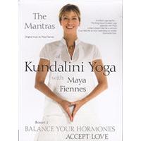 Maya Fiennes - The Mantras Of Kundalini Yoga - Balance Your Hormones