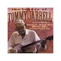 Tommy Jarrell - Legacy Vol.3, The (Come And Go With Me)