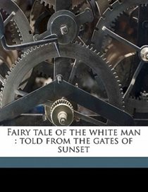 Fairy Tale Of The White Man