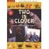 Two In Clover - The Complete Series