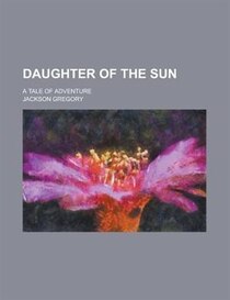 Daughter of the sun
