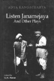 Listen Janamejaya And Other Plays