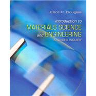 Introduction to Materials Science and Engineering A Guided Inquiry