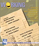 Working: Starring Eileen Barnett, Orson Bean, Harry Groener, Kaitlin Hopkins, Michael Kostroff, Kenna Ramsey, Vickilyn Reynolds, Vincent Tumeo and B.J. Ward