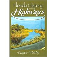 Florida History From The Highways