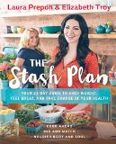 The Stash Plan: Your 21-Day Guide to Shed Weight, Feel Great, and Take Charge of Your Health