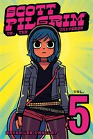Scott Pilgrim Volume 5:  Scott Pilgrim Vs The Universe: Scott Pilgrim Vs The Universe
