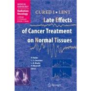 Cured I - Lent: Late Effects of Cancer Treatment on Normal Tissues