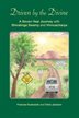 Driven By The Divine: A Seven-year Journey With Shivalinga Swamy And Vinnuacharya