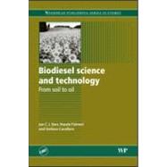 Biodiesel Science and Technology: From Soil to Oil