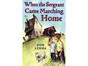 When The Sergeant Came Marching Home