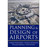 Planning and Design of Airports, Fifth Edition