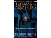 No Humans Involved (women Of The Otherworld)