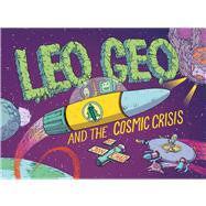Leo Geo and the Cosmic Crisis