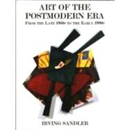 Art of the Postmodern Era : From the Late 1960s to the Early 1990s