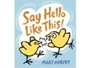 Say Hello Like This!