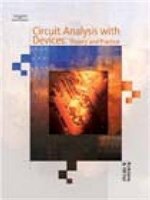 Circuit Analysis With Devices:  Theory And Practice: Circuit Analysis W/devices 2/e
