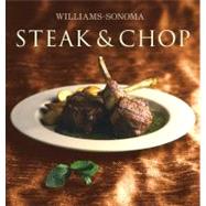 Williams-sonoma Collection: Steak & Chop
