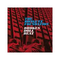 Rongetz Foundation (The) - Broken Doll Beat (Music CD)