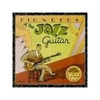 Various Artists - Pioneers Of The Jazz Guitar, The