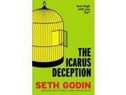 The Icarus Deception: How High Will You Fly?