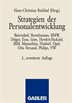 Strategien Der Personalentwicklung: Beiersdorf, Bertelsmann, Bmw, Dräger, Esso, Gore, Hewlett-packard, Ibm, Matsushita,